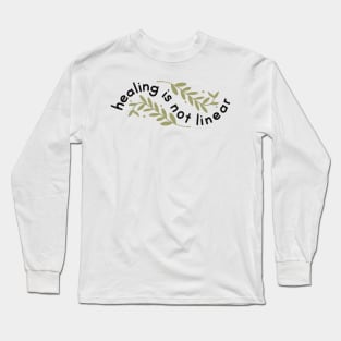 Healing is not Linear Long Sleeve T-Shirt